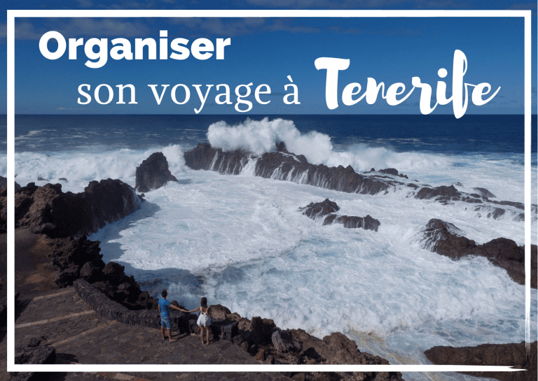 Lire la suite à propos de l’article Organiser son voyage à Tenerife : notre conseil et itinéraire