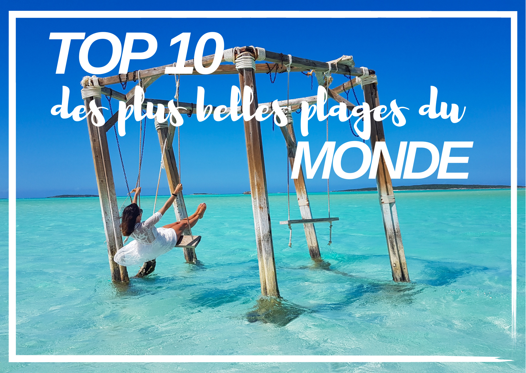 You are currently viewing Les plus belles plages du monde – Top 10
