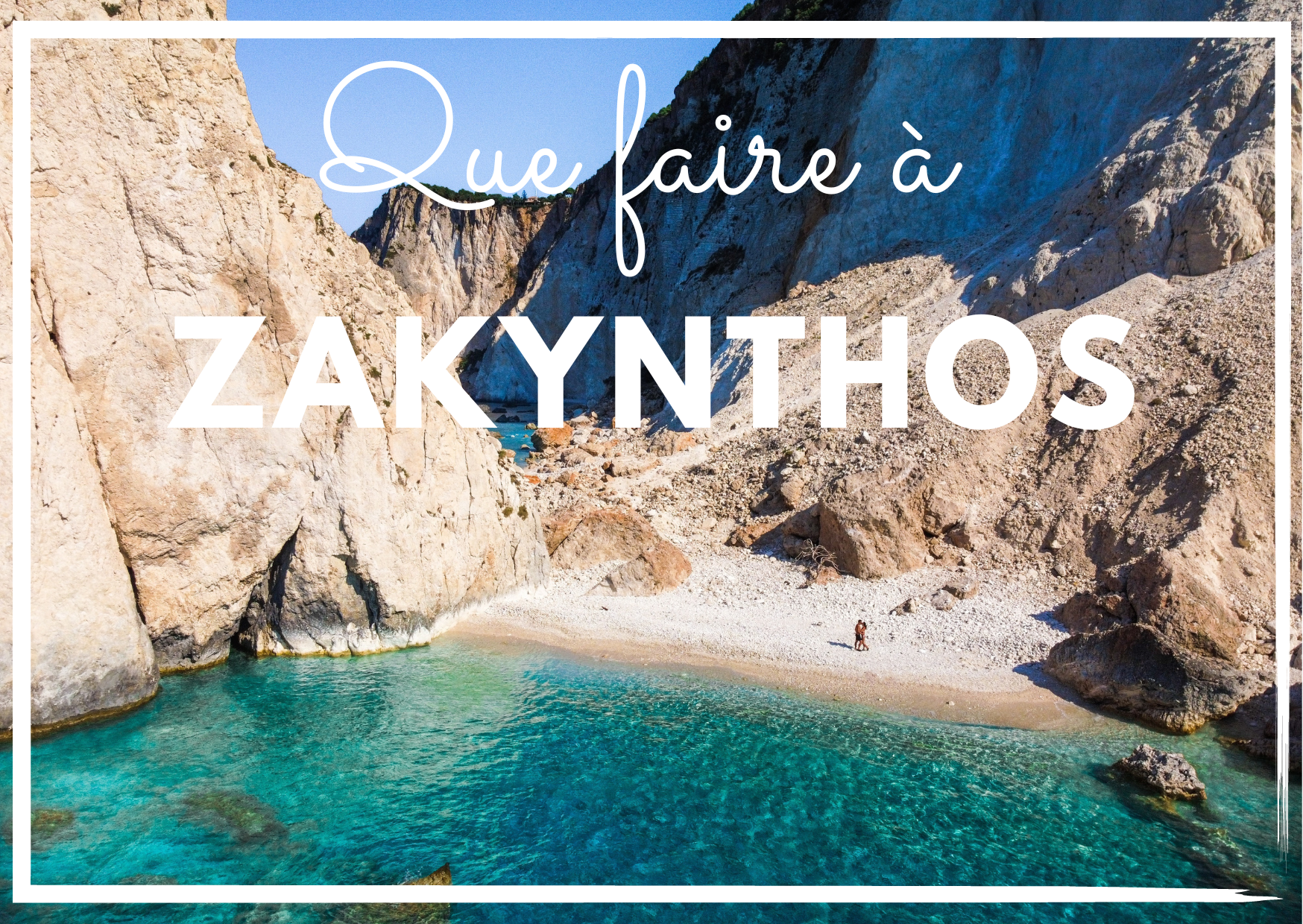 You are currently viewing Que faire à Zakynthos / Zante? Incontournables et conseil d’itinéraires