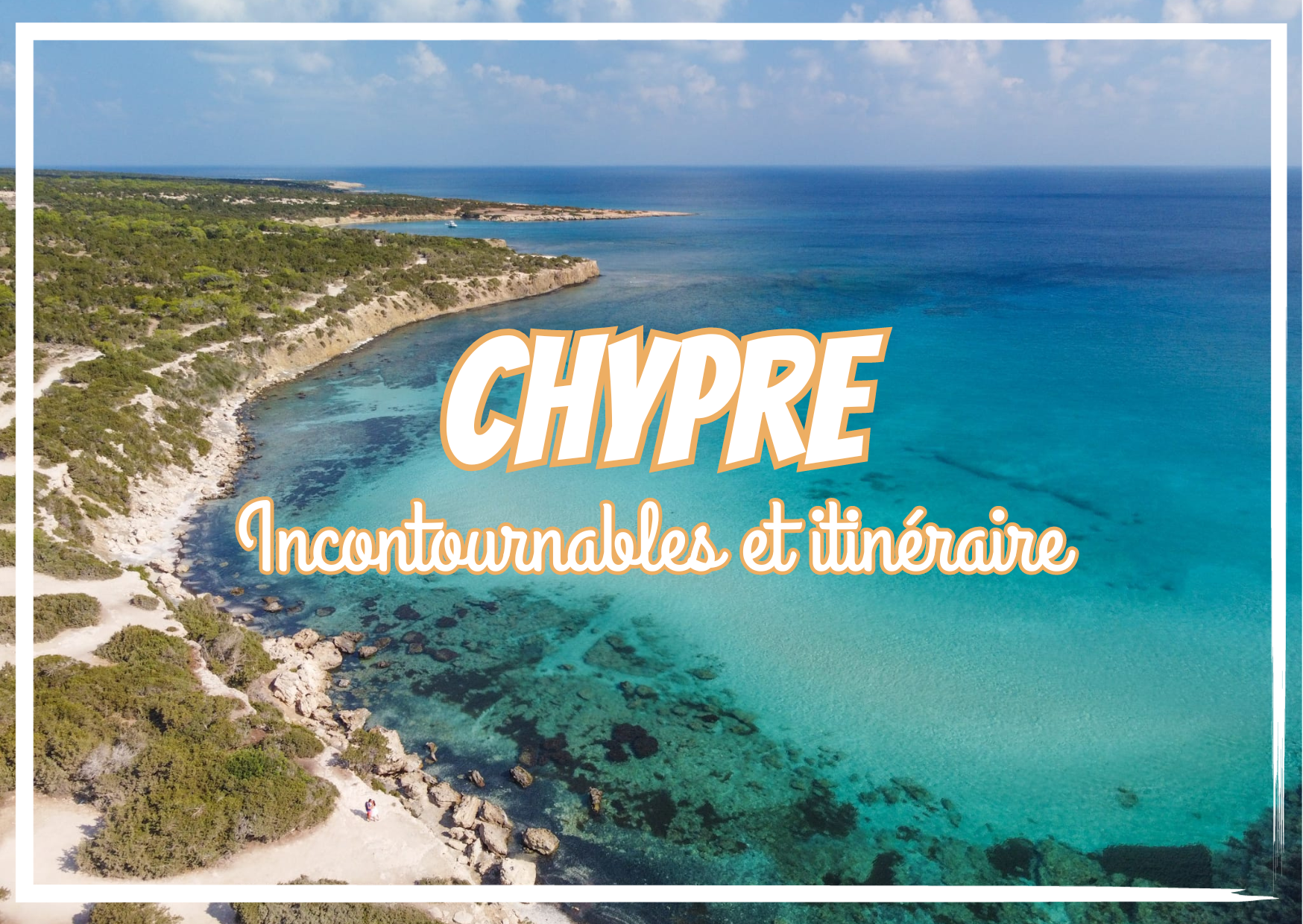 You are currently viewing Les activités incontournables de Chypre : Que faire? Quel itinéraire?
