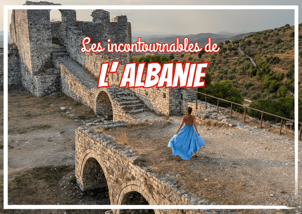 Visiter l’Albanie : que faire? Nos incontournables et un itinéraire