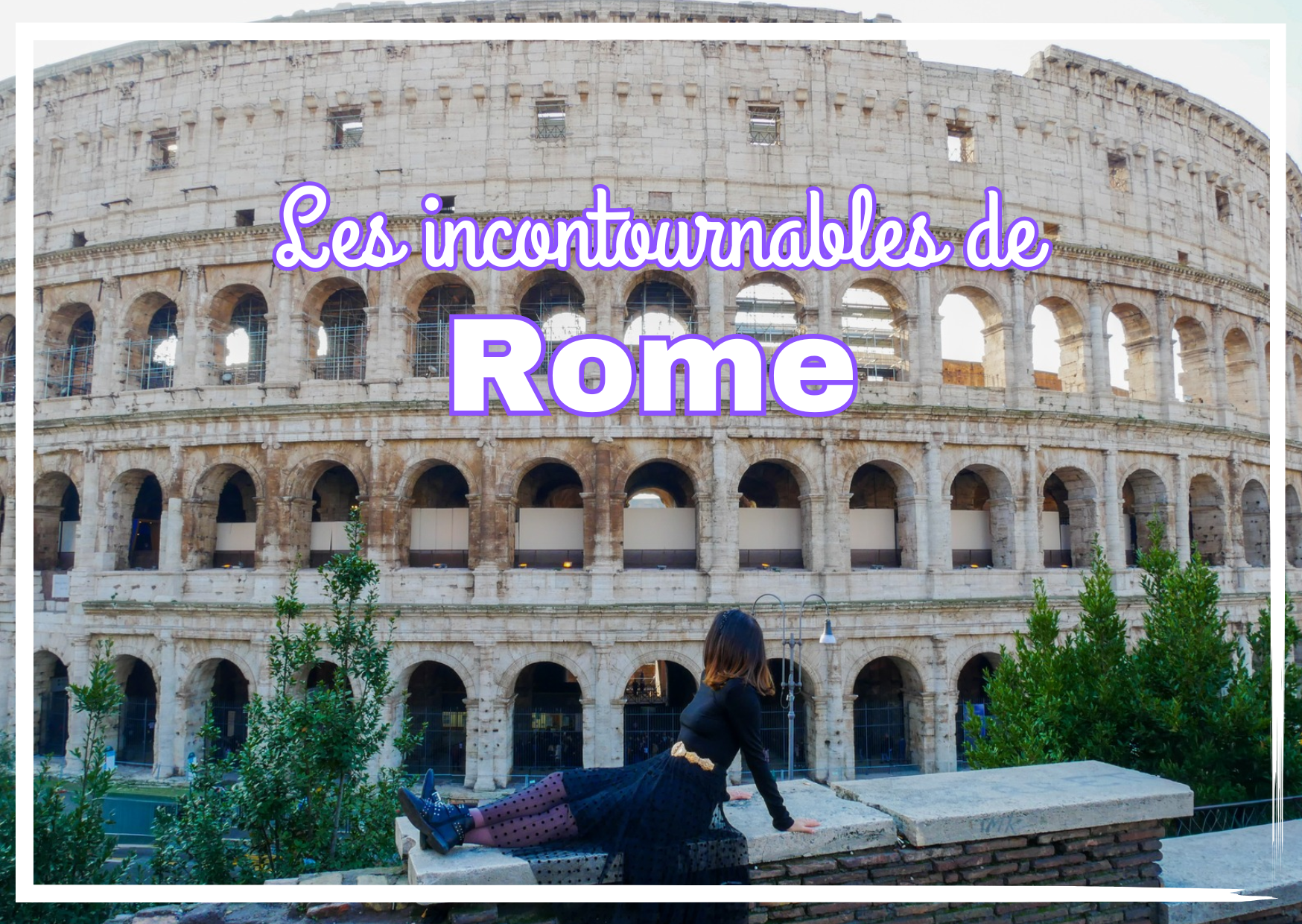 You are currently viewing Visiter Rome : que faire et que voir sur un long week-end?